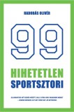 99 hihetetlen sportsztori