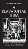 A beavatottak titka - Bevezetés az alkímiába, a nagy arkánum elkészítése