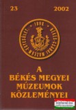 A Békés Megyei Múzeumok Közleményei 23