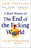 A Brief History of the End of the F*cking World