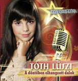 A döntôben elhangzott dalok