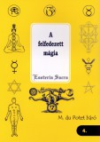A felfedezett mágia