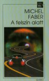 A felszín alatt