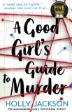 A Good Girl's Guide to Murder