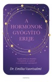 A hormonok gyógyító ereje