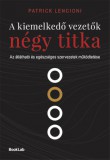 A kiemelkedő vezetők négy titka