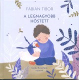 A legnagyobb hőstett