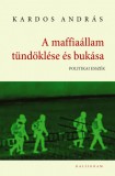A maffiaállam tündöklése és bukása