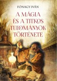 A Mágia és a titkos tudományok története