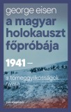 A magyar holokauszt főpróbája