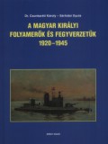 A Magyar királyi folyamerők és fegyverzetük 1920-1945