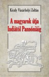 A magyarok útja Indiától Pannóniáig