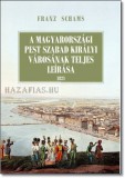 A MAGYARORSZÁGI PEST SZABAD KIRÁLYI VÁROSÁNAK TELJES LEÍRÁSA 1821