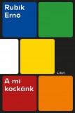 A mi kockánk