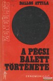 A Pécsi Balett története