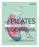 A pilates tudománya