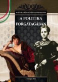 A politika forgatagában