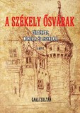 A Székely ősvárak II.