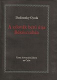 A szlovák betű útja Békéscsabán