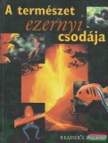 A természet ezernyi csodája