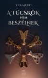 A tücskök nem beszélnek