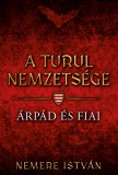 A turul nemzetsége - Árpád és Fiai