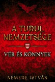 A turul nemzetsége - Vér és könnyek
