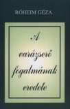 A varázserő fogalmának eredete