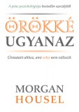 A4C Books Morgan Housel: Örökké ugyanaz - könyv