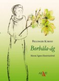 Ab Art Kiadó Fellinger Károly: Borbála-ág - könyv