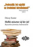 Ab Ovo Décsy Eszter: Helló Miszter áj láv ju - könyv