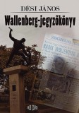 Ab Ovo Dési János: Wallenberg-jegyzőkönyv - könyv