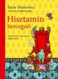 Ab Ovo Orsenna, Erik: Hisztamin hercegnő - könyv