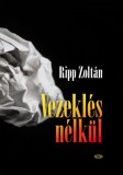 Ab Ovo Ripp Zoltán: Vezeklés nélkül - könyv