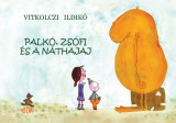 Ab Ovo Vitkolczi Ildikó: Palkó, Zsófi és a Náthajaj - könyv