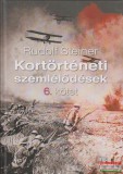 ABG Rent Rudolf Steiner - Kortörténeti szemlélődések 6. kötet Az okkult impulzusok valóságossága 2. rész