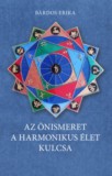 Ad Librum Kft. Bárdos Erika: Az önismeret a harmonikus élet kulcsa - könyv