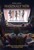 Ad Librum Kft. Kádár László: Használt nők - könyv