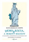 Ad Librum Kiadó Hoppe, Hans-hermann: Demokrácia, a bukott bálvány - könyv