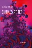 Ad Librum Kiadó Kertész Viktor: Síkba zárt tér - könyv