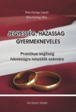 Ad Librum Kiadó Kiss-György Rita; Kiss-György László: Jegyesség, házasság, gyermeknevelés - könyv