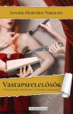 Ad Librum Lovász-Horváth Nikolett: Vastapsfelelősök - könyv