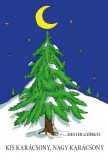 Ad Librum Mester Györgyi: Kis karácsony, nagy karácsony - könyv