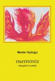 Ad Librum Mester Györgyi: Tisztítótűz - könyv