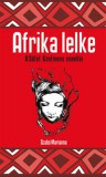Ad Librum Szilágyi Marianna (szerk.): Afrika lelke - könyv