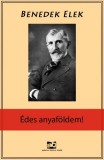 Adamo Books Benedek Elek: Édes ​Anyaföldem! - könyv