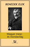 Adamo Books Benedek Elek: Magyar ​mese- és mondavilág - könyv
