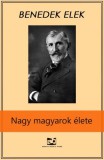 Adamo Books Benedek Elek: Nagy ​magyarok élete - könyv