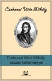 Adamo Books Csokonai Vitéz Mihály: Csokonai Vitéz Mihály összes költeményei - könyv
