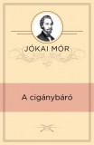 Adamo Books Jókai Mór: A cigánybáró - könyv